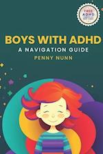 Boys with ADHD: A Navigation Guide 