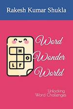 Word Wonder World: Unlocking Word Challenges 