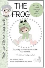 THE FROG (Teach your child to read easily) : BOOK ONE SET TWO 