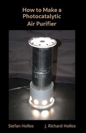 How to Make a Photocatalytic Air Purifier