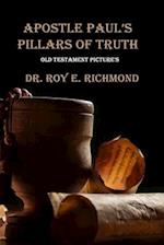 Apostle Paul's Pillars of Truth: Old Testament Pictures 