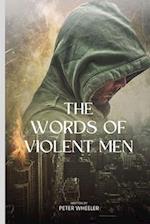 The Words Of Violent Men 
