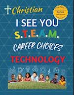 Christian, I See You S.T.E.A.M Career Choices Technology 