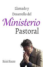 Llamado y Desarrollo del Ministerio Pastoral