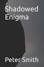 Shadowed Enigma 