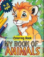 My book of animals - Coloring Book: 4 - 8 Ages 