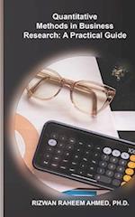 Quantitative Methods in Business Research: A Practical Guide 