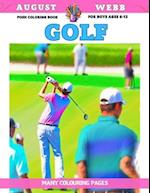 Posh Coloring Book for boys Ages 6-12 - Golf - Many colouring pages 