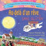 Au-dela' d'un revé sans gluten