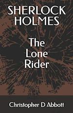 SHERLOCK HOLMES The Lone Rider 