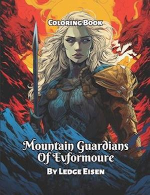 Mountain Guardians Of Evformoure Coloring Book