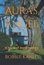 Aura's Angel: A house of death mystery 