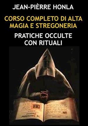 Corso Completo Di Alta Magia E Stregoneria