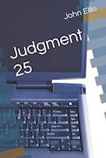 Judgment 25 