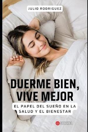 Duerme bien, vive mejor