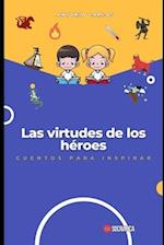 Las virtudes de los héroes