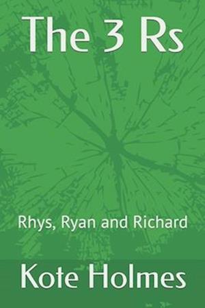 The 3 Rs: Rhys, Ryan and Richard
