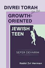 Divrei Torah for the Growth-Oriented Jewish Teen