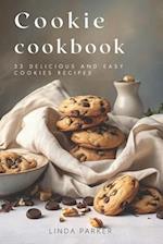 Cookie Cookbook: 33 Delicious and Easy Cookies Recipes 