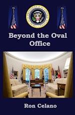 Beyond the Oval Office 
