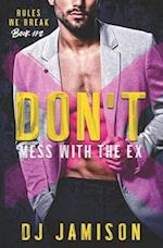 Don't Mess With The Ex: A Secret Husband M/M Romance 