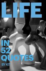 LIFE IN 52 QUOTES 