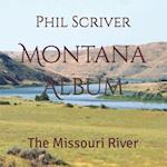 Montana Album: The Missouri River 