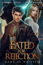 Fated For Rejection: An Enemies To Lovers Shifter Romance 