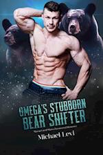 Omega's Stubborn Bear Shifter: Mpreg Fated Mates Paranormal Romance 