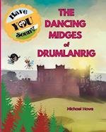 "Have YOU Seen?" The Dancing Midges of Drumlanrig? 