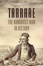 Tarrare: The Hungriest Man in History 