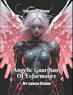 Angelic Guardians Of Evformoure Coloring Book 