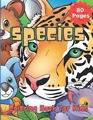 Species coloring book for kids: A Coloring Adventure, 80 Pages coloring Book