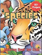 Species coloring book for kids: A Coloring Adventure, 80 Pages coloring Book 