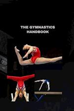 THE GYMNASTICS HANDBOOK: A Comprehensive Guide to Perfect Your Skills 