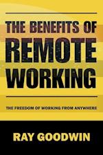The Benefits of Remote Working: The Freedom of Working from Anywhere 