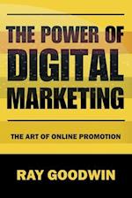 The Power of Digital Marketing: The Art of Online Promotion 