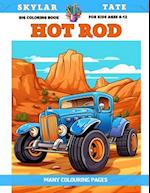 Big Coloring Book for kids Ages 6-12 - Hot Rod - Many colouring pages 