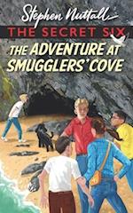 The Secret Six - The Adventure At Smugglers' Cove 