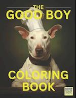 GOOD BOY: A Funny Animal Coloring Book 