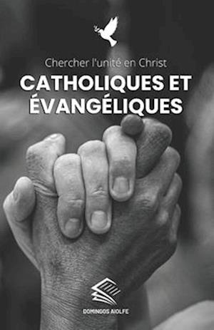 Catholiques et Évangéliques