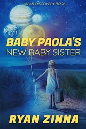 Baby Paola's New Baby Sister: An ABDL short story