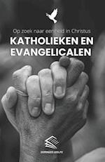 Katholieken en Evangelicalen