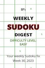 BP'S WEEKLY SUDOKU DIGEST - DIFFICULTY EASY - WEEK 30, 2023 