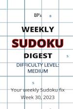 BP'S WEEKLY SUDOKU DIGEST - DIFFICULTY MEDIUM - WEEK 30, 2023 