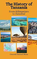 The History of Tanzania: From Kilimanjaro to Zanzibar 