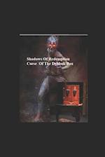 Shadows Of Redemption: Curse Of The Dybbuk Box 