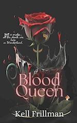 Blood Queen: The Tainted Wonderland Series: Book 3 