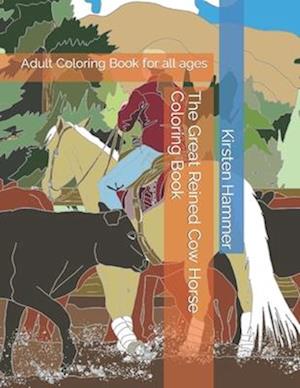 The Great Reined Cow Horse Coloring Book