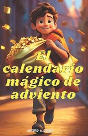 El Calendario Mágico de Adviento (Parte 1)